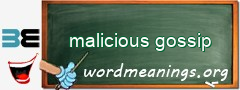 WordMeaning blackboard for malicious gossip